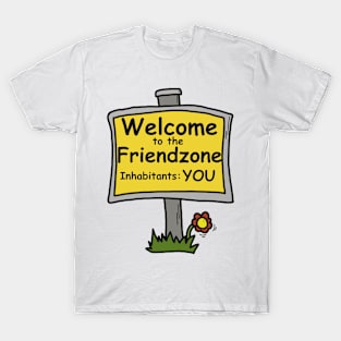 Welcome to the Friendzone T-Shirt